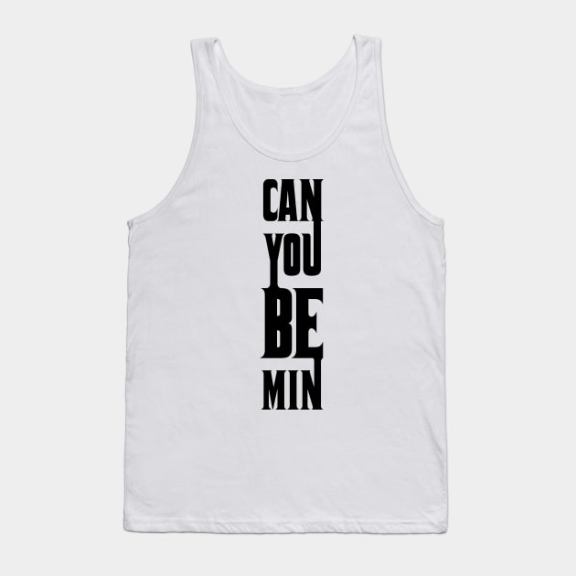 Can you be mine Tank Top by CHARMTEES